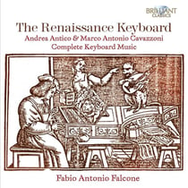 Cavazzoni - Antico : Le clavier de la Renaissance