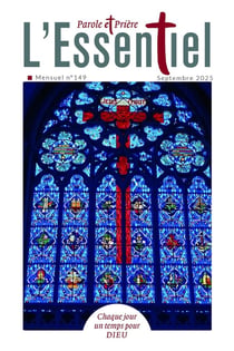 Parole et prière, l'essentiel n.149 : Septembre 2025