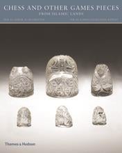 Chess and other games pieces from islamic lands (paperback)