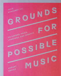 Grounds for possible music - on gender, voice, language, and identity