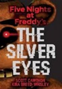 THE SILVER EYES - FIVE NIGHTS AT FREDDY''S