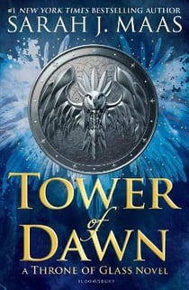 TOWER OF DAWN - A THRONE OF GLASS NOVEL