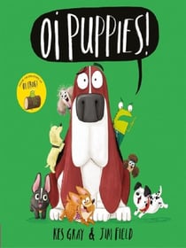 OI PUPPIES ! - OI FROG AND FRIENDS