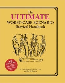 Ultimate worst-case scenario survival handbook