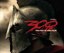 300 - the art of the movie