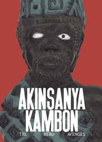 Akinsanya Kambon a hero avenges