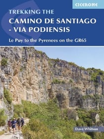 Camino de Santiago : via Podiensis - Le Puy to the Pyrenees on the GR65