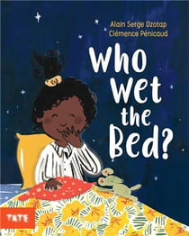 Who wet the bed?