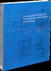 Encyclopedia of detail in contemporary residential architecture