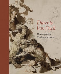 Dürer to Van Dyck : Drawings from Chatsworth House