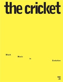 The cricket : black music in evolution, 1968-69