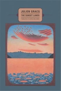 Julien Gracq : The Sunset Lands