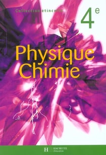 Etincelle physique-chimie 4e - livre eleve - edition 2003