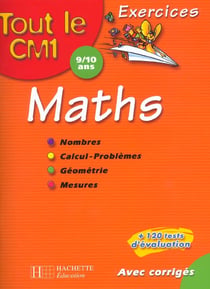 Tout le cm1 - excercices mathematiques avec corriges