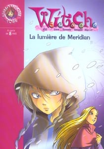 Witch Tome 7 - la lumière de Méridian