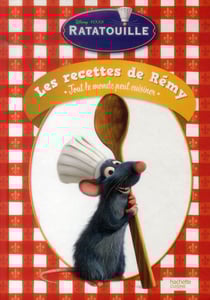 Tout le monde peut cuisiner - les 50 meilleures recettes de Rémy