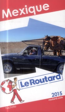 Guide du routard - mexique 2015