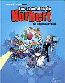 Les aventures de Norbert Tome 1 : pas de recette pour l'Iradis