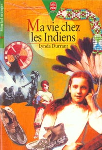 Ma vie chez les indiens