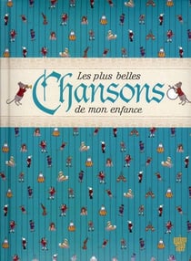 Les plus belles chansons de mon enfance