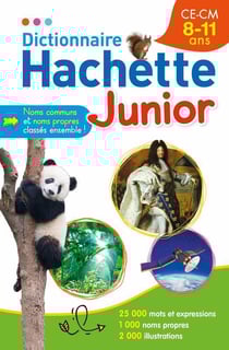 Dictionnaire hachette junior - ce-cm - 8-11 ans