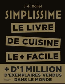 Simplissime : le livre de cuisine le + facile du monde