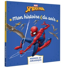 SPIDER-MAN - Mon histoire du soir - Mission au Jurassique - MARVEL