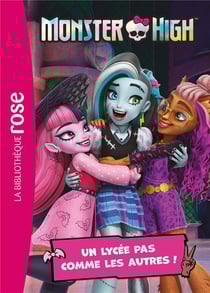 Monster High Tome 1 : Un lycée pas comme les autres !