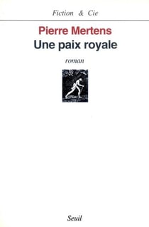 Une paix royale ( d. comportant les passages censures par l'arret de refere du 22 sept.1995)