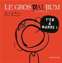 Le gros ralbum de tous les y'en a marre !