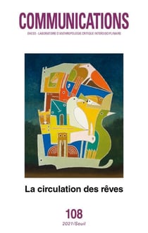 Revue communications n.108 : la circulation des rêves