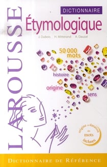 Dictionnaire étymologique (édition 2007)