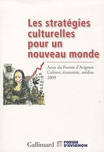 Les stratégies culturelles pour un nouveau monde