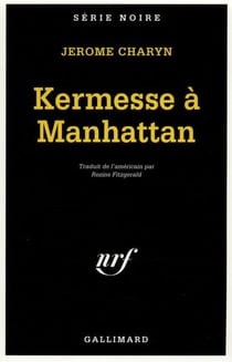 Kermesse a manhattan - edition du cinquatenaire, 1945-1995