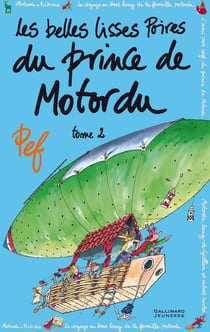 Les belles lisses poires du prince de Motordu Tome 2