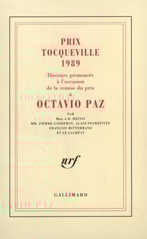 Discours prononces a l'occasion de la remise du prix tocqueville 1989 a octavio paz