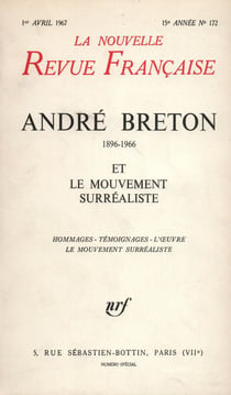 La nouvelle revue francaise t.172 - andré breton,1896-1966 - et le mouvement surréaliste