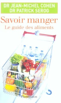 Savoir manger - le guide des aliments