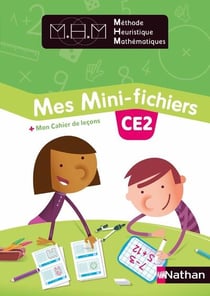 Méthode heuristique de mathématiques - mes mini-fichiers - ce2 (édition 2018)