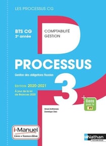 LES PROCESSUS 3 : BTS CG - gestion des obligations fiscales - 2e année (édition 2020)