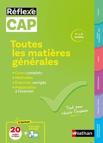 Réflexe CAP : Toutes les matières générales - 1re et 2e années (édition 2025)