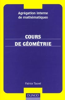 Agrégation interne de mathématiques - Cours de géométrie - Avec exercices corrigés