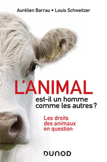 L'animal est-il un homme comme les autres ? les droits des animaux en question