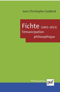 Fichte, 1801-1813. l'emancipation philosophique