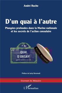 D'un quai à l'autre : plongées profondes dans la Marine nationale et les secrets de l'action consulaire