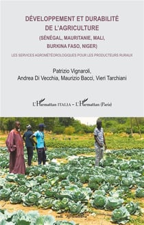 Développement et durabilité de l'agriculture (Sénégal, Mauritanie, Mali, Burkina Faso, Niger) : Les services agrométéorologiques pour les producteurs ruraux
