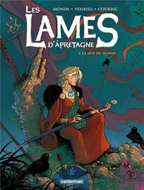 Les lames d'Apretagne Tome 3 : la sève du monde
