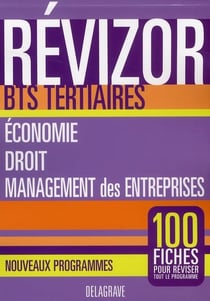 Économie/droit/management des entreprises - BTS tertiaires - 100 fiches pour réviser tout le programme (édition 2010)