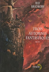 Trois automnes fantastiques