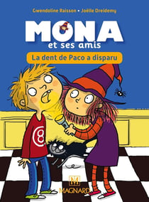 Je lis avec Mona et ses amis : CP - la dent de Paco a disparu